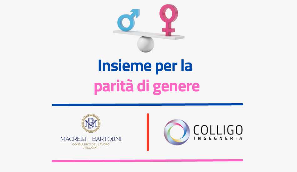 Macrelli e Bartolini Associati e Colligo Ingegneria insieme per la parità di genere
